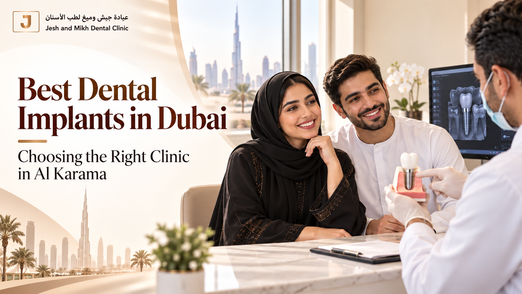 Best Dental Implants in Dubai: How to Choose the Right Clinic in Al Karama